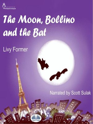 cover image of The Moon, Bollino and the Bat